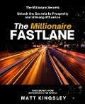 The Millionaire Fastlane - Matt Kingsley