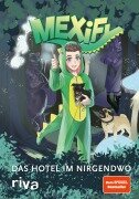 Mexify - Das Hotel im Nirgendwo - Mexify, Josh Matthews