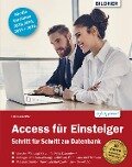 Access für Einsteiger - für die Versionen 2019, 2016, 2013 und 2010 - Inge Baumeister