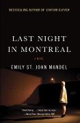 Last Night in Montreal - Emily St. John Mandel