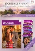 Cover-Bild zum Titel 'Töchter der Macht - Geld, Sex und Intrigen in Washington D.C. (6-teilige Serie)' von 'Barbara Dunlop, Jennifer Lewis, Michelle Celmer, Robyn Grady, Andrea Laurence'