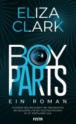 Cover-Bild zum Titel 'Boy Parts - Ein Roman' von 'Eliza Clark'