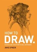 How to Draw - Jake Spicer