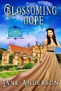 Cover-Bild zum Titel 'Blossoming Hope, Prequel (A Silver Lining Series)' von 'Lane Anderson'