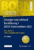 Lösungen zum Lehrbuch Buchführung 1 DATEV-Kontenrahmen 2022 - Manfred Bornhofen, Martin C. Bornhofen