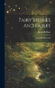 Fairy Stories And Fables: Second Reader Grade - James Baldwin