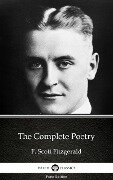 The Complete Poetry by F. Scott Fitzgerald - Delphi Classics (Illustrated) - F. Scott Fitzgerald