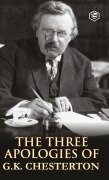Cover-Bild zum Titel 'The Three Apologies of G.K. Chesterton' von 'G. K. Chesterton'
