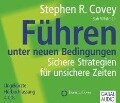 Cover-Bild zum Titel 'Führen unter neuen Bedingungen' von 'Stephen R. Covey, Ingrid Pross-Gill, Bob Whitmann'