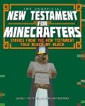 Cover-Bild zum Titel 'The Unofficial New Testament for Minecrafters' von 'Garrett Romines, Christopher Miko'