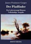 Cover-Bild zum Titel 'Der Pfadfinder' von 'James Fenimore Cooper'