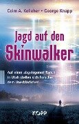 Jagd auf den Skinwalker - Colm A. Kelleher, George Knapp