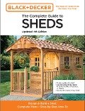 The Complete Guide to Sheds Updated 4th Edition - Editors of Cool Springs Press