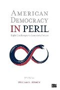 American Democracy in Peril - William E Hudson