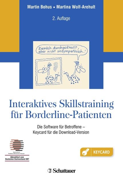 Interaktives Skillstraining für Borderline-Patienten - Martin Bohus, Martina Wolf-Arehult
