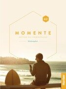 Cover-Bild zum Titel 'Momente A2. Medienpaket' von 'Sabine Glas-Peters, Anna Breitsameter, Angela Pude, Ines Haelbig, Julia Braun-Podeschwa'