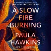Cover-Bild zum Titel 'A Slow Fire Burning' von 'Paula Hawkins'