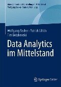 Data Analytics im Mittelstand - Wolfgang Becker, Tim Botzkowski, Patrick Ulrich