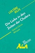 Die Liebe in den Zeiten der Cholera von Gabriel García Márquez (Lektürehilfe) - Natalia Torres Behar, derQuerleser