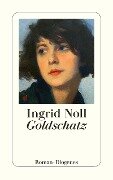 Cover-Bild zum Titel 'Goldschatz' von 'Ingrid Noll'