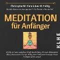 Meditation für Anfänger - Jens Helbig, Christopher Klein