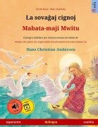 Cover-Bild zum Titel 'La sova¿aj cignoj - Mabata-maji Mwitu (esperanto - svahila)' von 'Ulrich Renz'