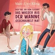 Cover-Bild zum Titel 'Der Tag, an dem Tiffany das Wasser aus der Wanne geschaukelt hat' von 'Marc-Uwe Kling'