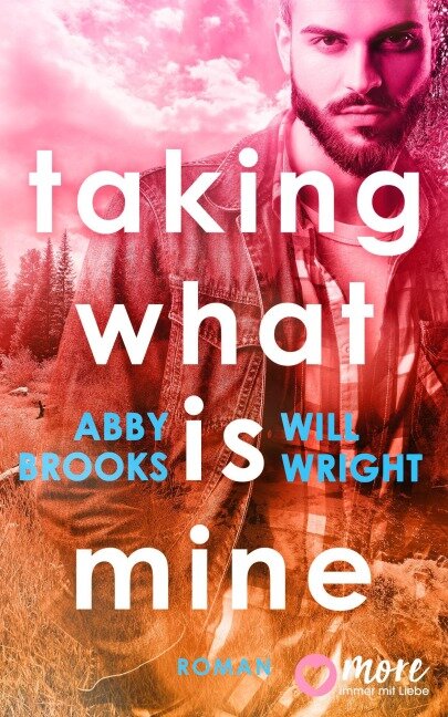 Taking what is mine - Abby Brooks, Will Wright
