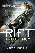 The Rift Frequency - Amy S Foster