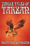 Jungle Tales of Tarzan by Edgar Rice Burroughs, Fiction, Literary, Action & Adventure - Edgar Rice Burroughs