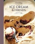 Food52 Ice Cream and Friends: 60 Recipes and Riffs [A Cookbook] - Editors Of Food52