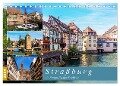 Straßburg - ein fotografischer Streifzug (Tischkalender 2024 DIN A5 quer), CALVENDO Monatskalender - Christian Müller