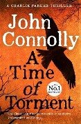 A Time of Torment - John Connolly