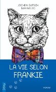 La vie selon Frankie - Maxim Leo, Jochen Gutsch