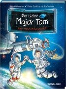 Der kleine Major Tom. Band 11: Wer rettet Ming und Hu? - Bernd Flessner, Peter Schilling