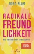 Cover-Bild zum Titel 'Radikale Freundlichkeit' von 'Nora Blum'