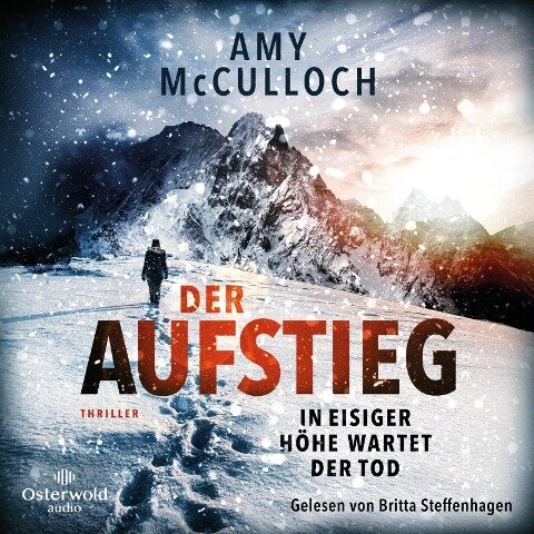 Der Aufstieg - In eisiger Höhe wartet der Tod - Amy McCulloch