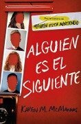 Alguien Es El Siguiente / One of Us Is Next: The Sequel to One of Us Is Lying - Karen M McManus