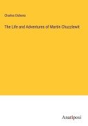 Cover-Bild zum Titel 'The Life and Adventures of Martin Chuzzlewit' von 'Charles Dickens'
