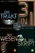 Der Trakt / Das Wesen / Das Skript - Drei Strobel-Thriller in einem Band - Arno Strobel