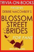 Blossom Street Brides: A Blossom Street Novel by Debbie Macomber (Trivia-On-Books) - Trivion Books