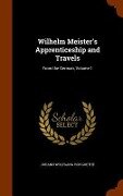 Cover-Bild zum Titel 'Wilhelm Meister's Apprenticeship and Travels: From the German, Volume 1' von 'Johann Wolfgang von Goethe'