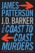 The Coast-To-Coast Murders - James Patterson, J D Barker