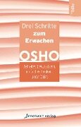 Cover-Bild zum Titel 'Drei Schritte zum Erwachen' von 'Osho'