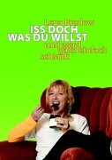 Cover-Bild zum Titel 'Iss doch, was du willst' von 'Lena Bredow'