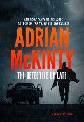 The Detective Up Late - Adrian McKinty