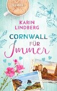 Cornwall für Immer - Karin Lindberg