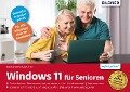 Windows 11 für Senioren - Inge Baumeister, Anja Schmid