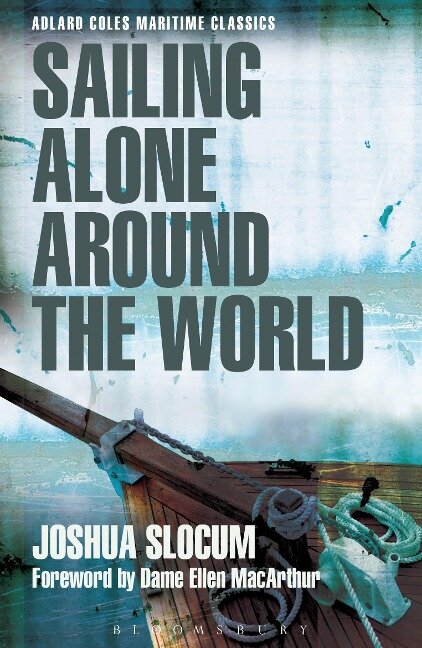 Sailing Alone Around the World - Joshua Slocum
