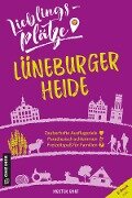 Lieblingsplätze Lüneburger Heide - Kirsten Ranf
